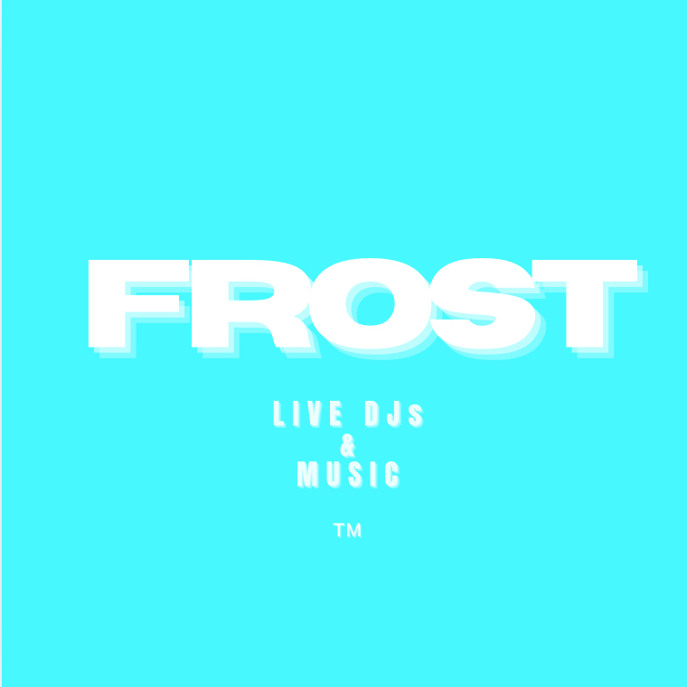 FROST Live DJ's & Music